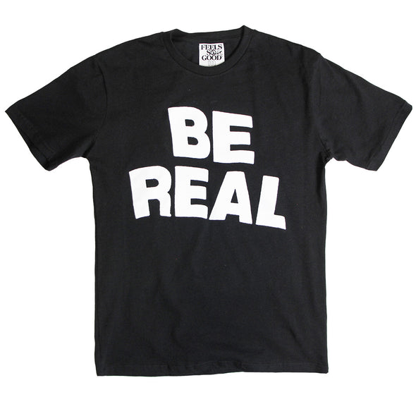 Be Real - LAST CHANCE!