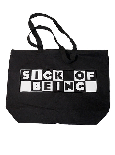 Sick Of Being Tote