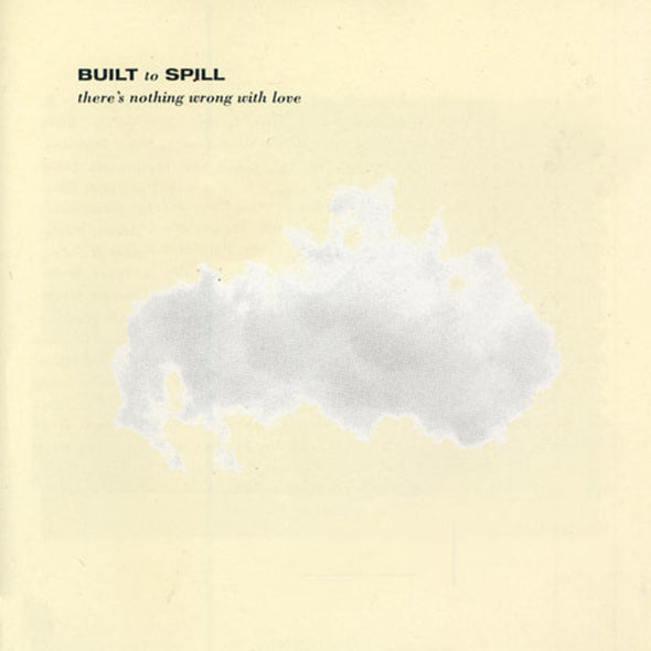 Built to Spill There's Nothing Wrong With Love (Indie Exclusive, Silver Vinyl) - (M) (ONLINE ONLY!!)