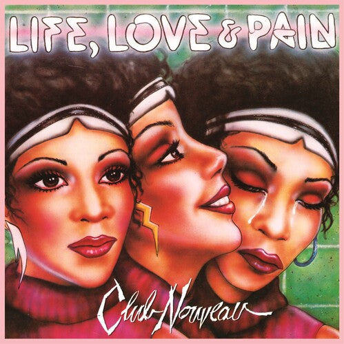 Club Nouveau Life, Love & Pain (Colored Vinyl, Pink, 140 Gram Vinyl) - (M) (ONLINE ONLY!!)
