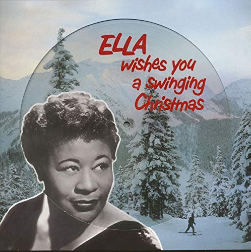 Ella Fitzgerald Ella Wishes You A Swinging Christmas (Picture Disc) - (M) (ONLINE ONLY!!)
