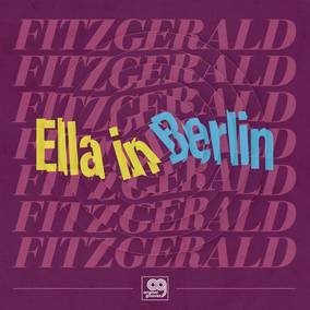 Ella Fitzgerald Original Grooves: Ella In Berlin - (M) (ONLINE ONLY!!)