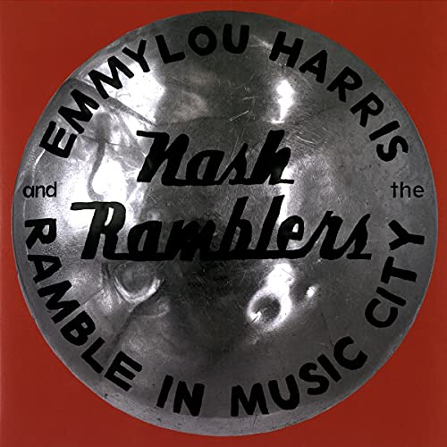 Emmylou Harris & The Nash Ramblers Ramble in Music City: The Lost Concert (1990) - (M) (ONLINE ONLY!!)