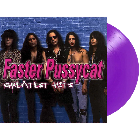 Faster Pussycat Greatest Hits (Colored Vinyl, Purple, Limited Edition, Anniversary Edition) - (M) (ONLINE ONLY!!)