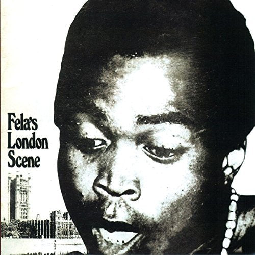 Fela Kuti Fela's London Scene (180 Gram Vinyl) - (M) (ONLINE ONLY!!)