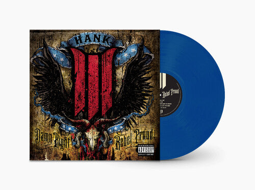 Hank III Damn Right Rebel, Rebel Proud (Translucent Blue Vinyl) (2 Lp's) - (M) (ONLINE ONLY!!)