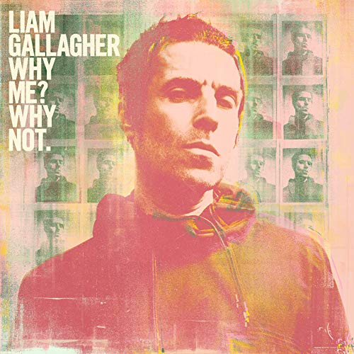 Liam Gallagher Why Me? Why Not - (M) (ONLINE ONLY!!)