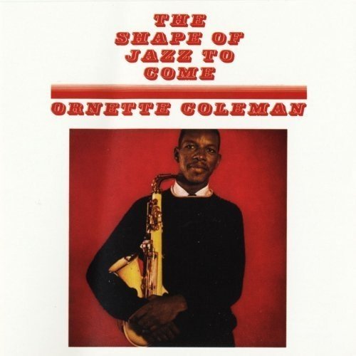 Ornette Coleman The Shape Of Jazz To Come (180 Gram Vinyl, Deluxe Gatefold Edition) [Import] - (M) (ONLINE ONLY!!)