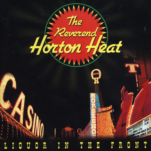 The Reverend Horton Heat Liquor in the Front (Crystal Vellum Colored Vinyl, Limited Edition) - (M) (ONLINE ONLY!!)