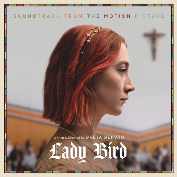 Various Artists Lady Bird (Soundtrack From the Motion Picture) (Gatefold LP Jacket, 150 Gram Vinyl) (2 Lp's) - (M) (ONLINE ONLY!!)