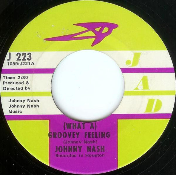 Johnny Nash : (What A) Groovey Feeling / You Got Soul - Pt 1 (7", Single)