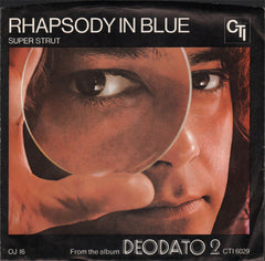 Deodato* : Rhapsody In Blue / Super Strut (7", Single, Styrene)