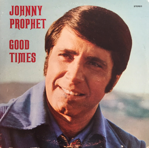 Johnny Prophet : Good Times (LP, Album)