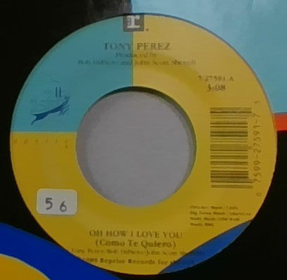 Tony Perez (9) : Oh How I Love You (Como Te Quiero) (7", Single)