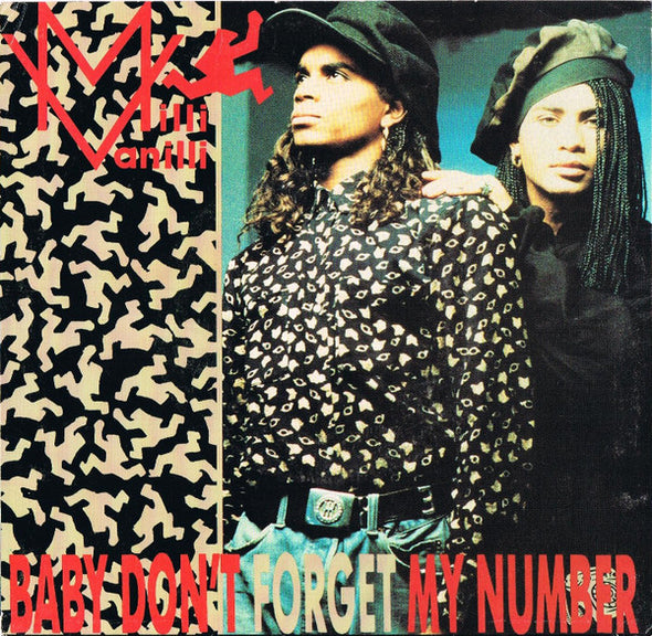Milli Vanilli : Baby Don't Forget My Number (7", Single)