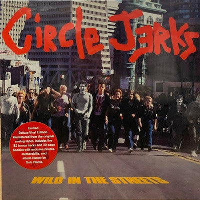 Circle Jerks : Wild In The Streets (LP, Album, Dlx, Ltd, RE, RM)