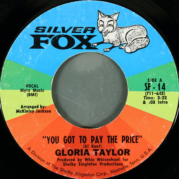 Gloria Taylor : You Got To Pay The Price (7", Single, Mono, Styrene, Pit)