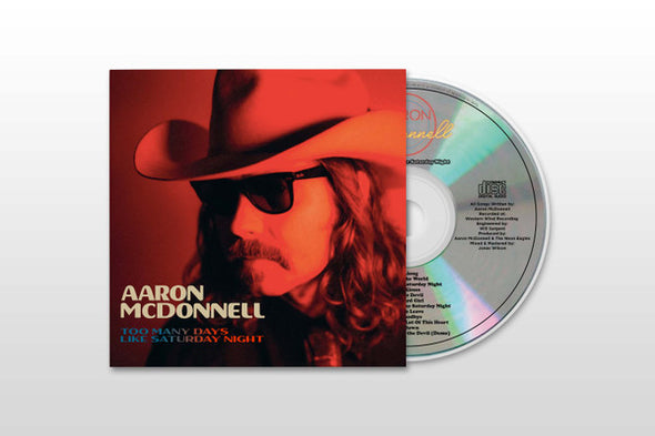 Aaron McDonnell : Too Many Days Like Saturday Night (CD, Album)