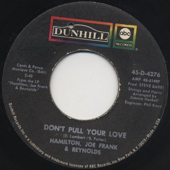 Hamilton, Joe Frank & Reynolds : Don't Pull Your Love (7", Single)