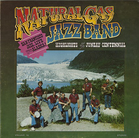 Natural Gas Jazz Band : Vol. IV "Live In Juneau" (LP)