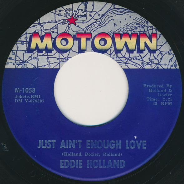 Eddie Holland* : Just Ain't Enough Love (7", Single)