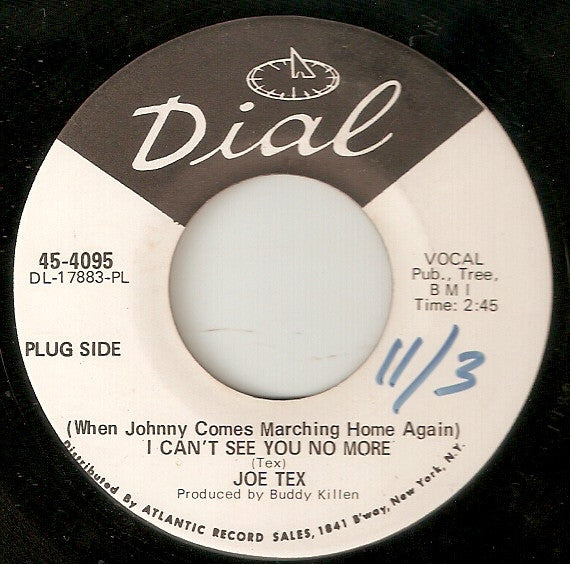 Joe Tex : (When Johnny Comes Marching Home Again) I Can't See You No More (7", Single, Promo)
