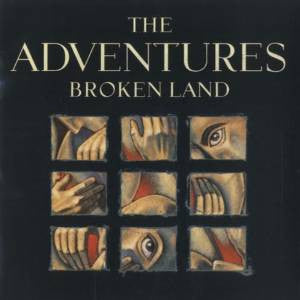 The Adventures : Broken Land (7", Single)