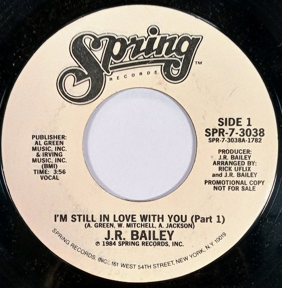 J.R. Bailey : Im Still In Love With You (7", Single, Promo)