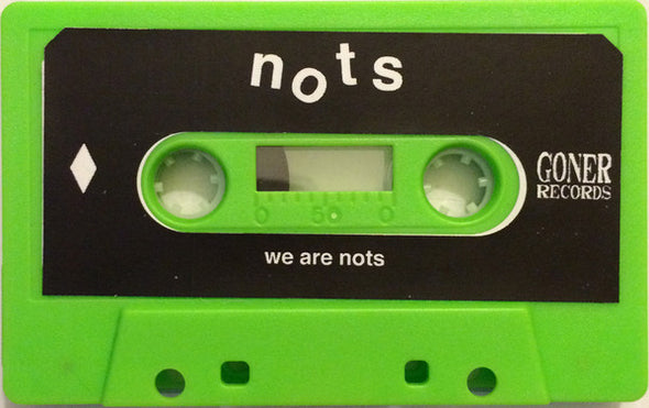 Nots : We Are Nots (Cass, Album)