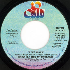 Brighter Side Of Darkness : Love Jones (7", Single, Styrene, Pit)