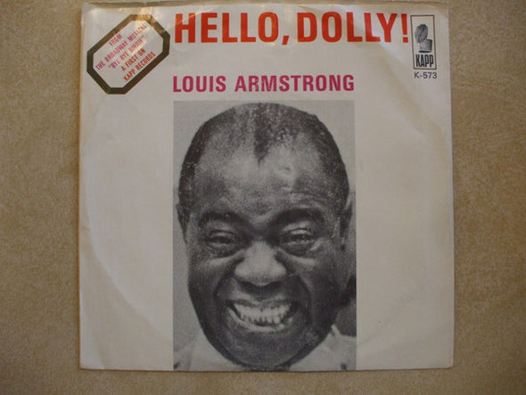 Louis Armstrong And The All Stars* : Hello, Dolly (7", Single, San)