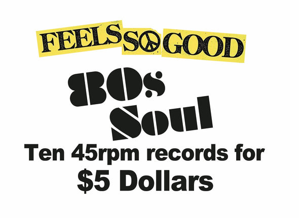 Ten 45rpm Records for $5 - 80s Soul