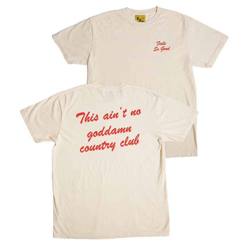 Ain't No Country Club - Natural