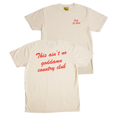 Ain't No Country Club - Natural