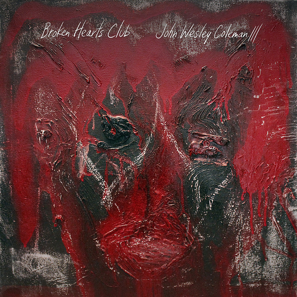 John Wesley Coleman - Broken Hearts Club