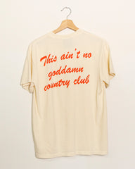 Ain't No Country Club - Natural