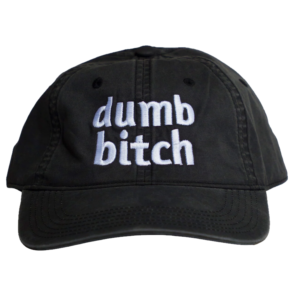 Dumb Bitch Hat