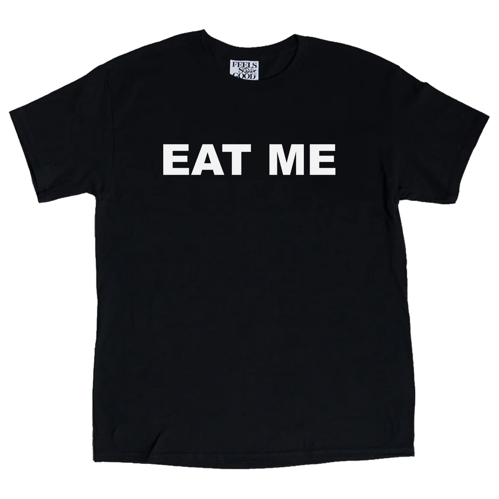 Eat Me - Ships Week of 8/17