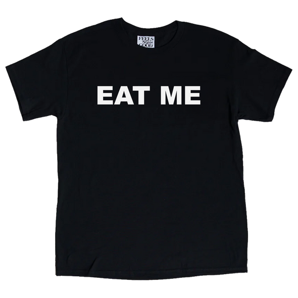 Eat Me - Ships Week of 8/17