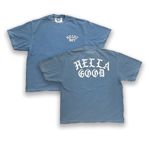 HELLA GOOD TEE