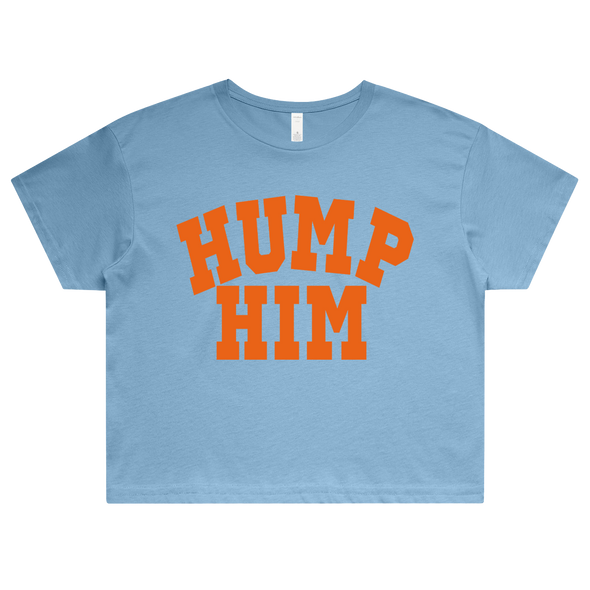 Hump Him Crop - Ships Week of 8/17