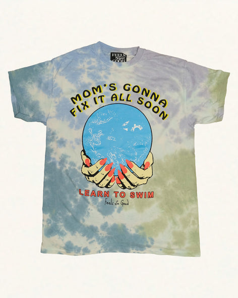 Mom's Gonna Fix It - Tie Dye