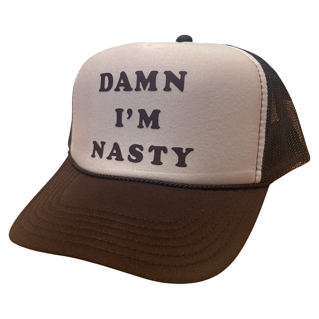 Damn I'm Nasty Trucker Hat
