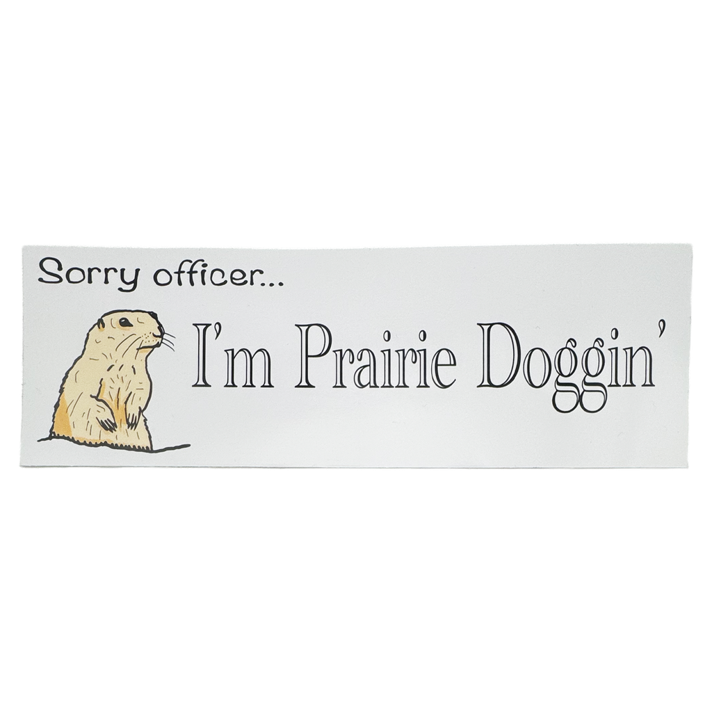 Prairie Doggin' Sticker