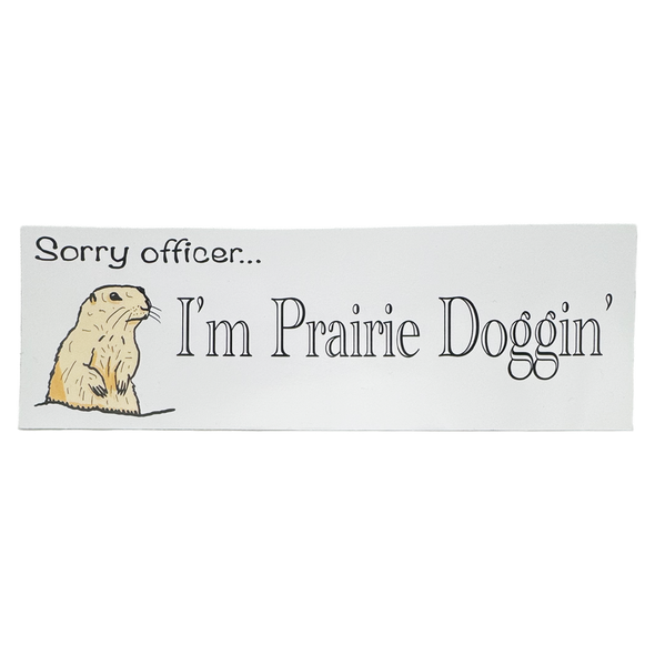 Prairie Doggin' Sticker