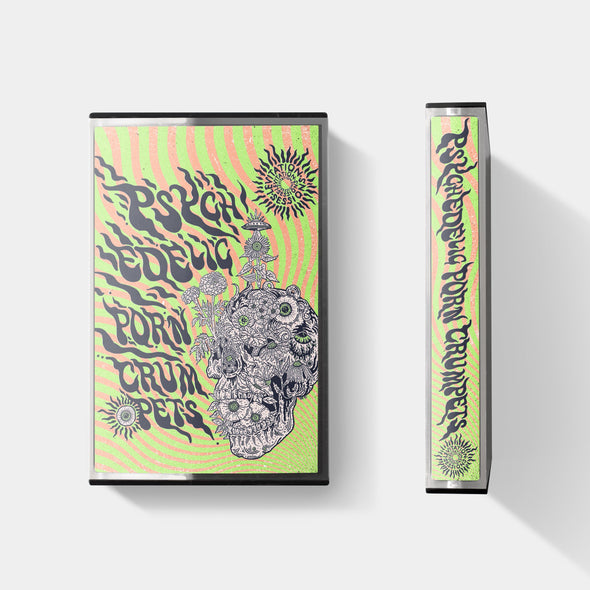 Psychedelic Porn Crumpets - CASSETTE