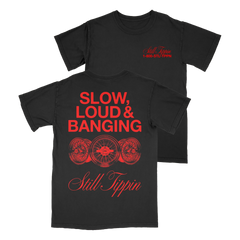 Still Tippin - Slow, Loud and Banging 2.0