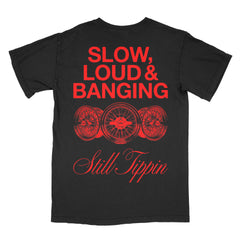 Still Tippin - Slow, Loud and Banging 2.0 - Ships Week of 9/22