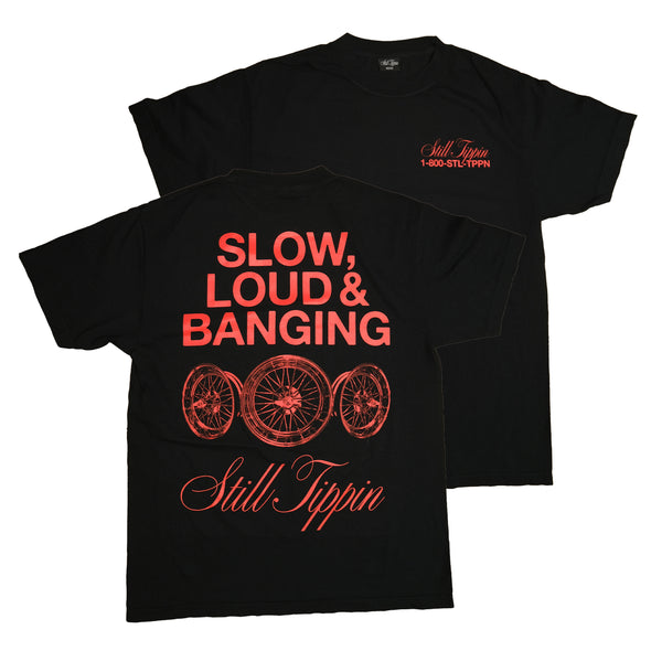 Still Tippin - Slow, Loud and Banging