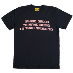 Taking Drugs Tee